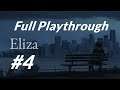 Eliza (Steam) Playthrough [Part 4]