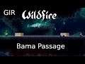 GIR - Wildfire: Bama Passage