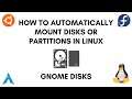How To Automatically Mount Partitions or Hard Drives in Linux