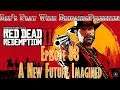 Let's Play Red Dead Redemption 2 (Episode 88 - A New Future Imagined)