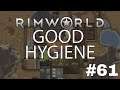 Let's Play RimWorld Modded - Good Hygiene - Ep. 61 - Increasing the Difficulty!