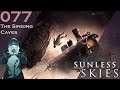 Sunless Skies ep077: The Singing Caves