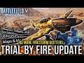 TRIAL BY FIRE UPDATE #5 - Update Notes | BATTLEFIELD V