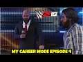 WWE 2K19 My CAREER MODE EPISODE 4 ! TRIPLE H SHOWS HIS POWER | EPISODE 4