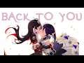 Back to You | AMV | Anime Mix
