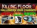 Killing Floor 2 | HALLOWEEN 2020 BUFFS, NERFS AND CHANGES! - Winterbites, Healthrower And Zedative!