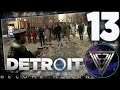 13 - ► МАРШ ПРОТИВ УГНЕТЕНИЯ ◄ Detroit: Become Human