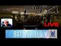 Battlefield V Multiplayer PS4 Pro | WELCOME TO MONDAY MY LIVE STREAM ASB GAMING