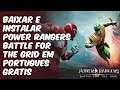 Como baixar e instalar Power Rangers Battle for the Grid (PC)