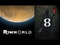 Let's Dick Around - RimWorld (Penwell) - 08 Clawing Our Way Up