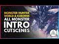 Monster Hunter World & Iceborne | All Monster Intro Cutscenes