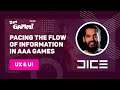 Pacing the Flow of Information in AAA Games / Ahmed Salama (EA DICE)