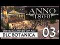 Preview Live Let's Play: Anno 1800 Botanica (03) [Deutsch]