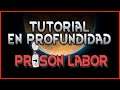 PRISON LABOR 🔒 TUTORIAL EN PROFUNDIDAD | Rimworld