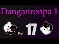 WS27 plays: Danganronpa 1 - Part 17