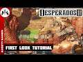 Desperados 3 Gameplay Once Upon a Time Tutorial - FIRST LOOK