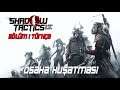 Shadow Tactics Türkçe Bölüm 1 | Osaka Kuşatması| #shadowtactics
