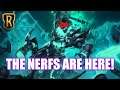 THE NERFS ARE HERE! | Patch Notes | Legends Of Runeterra