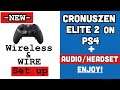 CRONUSZEN HOW TO CONNECT ELITE 2 ON PS4 WIRELESS AND WIRED SET UP + AUDIO