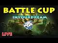 INYOURDREAM BATTLE CUP LIVE