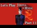 Let's Play Jekyll & Hyde - Part 11