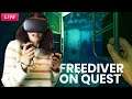 Let's Play VR Underwater Thriller FREEDIVER: Triton Down on Oculus Quest