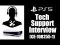 PlayStation Technical Support Interview: PS5 Error CE-108255-1