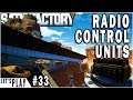 Radio Control Units | Satisfactory Lets Play Ep.33