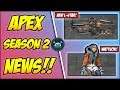 BIG UPDATES for Season 2! NEW Legend! NEW Weapons! (Apex Legends Season 2 Patch Notes!)