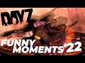 Funny DayZ Moments #22