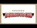 me play: Touhou Double Focus | Part 3 [FINAL]