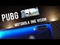 PUBG test : Motorola one vision