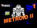 "Spoiled by Color" - PART 1 - Metroid II: Return of Samus