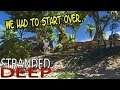 Stranded Deep - E12 - We Broke The Game Jim