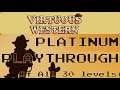 VIRTUOUS WESTERN, Platinum Playthrough, Ps5