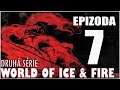 A World of Ice & Fire (Warband Mod) | S02 | #7 | Totální výjeb! | CZ / SK Let's Play / Gameplay