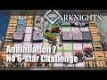 Annihilation 7 : No 6-Star Operator Challenge Auto-Deploy Friendly [ Arknights ]