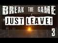 He Crossed The Line!!! | Break the Game Part 3