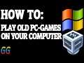 HOW TO: Play OLD PC-Games on YOUR computer - No Commentary