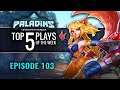 Paladins - Top 5 Plays - #103