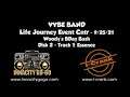 Vybe Band @ Life Journey Event Cntr 9/25/21 -  CD 2 Track 1