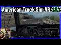 American Truck Simulator VR Washington DLC Episode 4 | Lots of Beautiful Rivers!