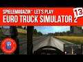Lets Play Euro Truck Simulator 2 (deutsch) Ep.13: 8000 Euro (HD Gameplay)