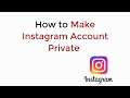 How to Make Instagram Account Private Android and iPhone (2020)