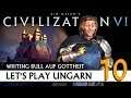 Let's Play Civilization VI: Ungarn auf Gottheit (10) | Gathering Storm [Deutsch]