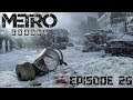Let's Play Metro Exodus - Episode 26: The typical part [Blind]