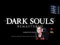 Let's Stream: Dark Souls Remastered [Part 16: Gwyn - The End]