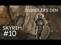Skyrim - Ep. 10 - Swindlers Den & Kematu - Skyrim Let's Play / Long Play with commentary