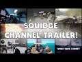 Squidge - Channel Trailer