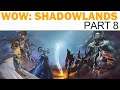 World of WarCraft: Shadowlands - Part 8 - Torghast (Let's Play / Playthrough)